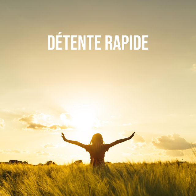 Détente rapide: Calmez-vous, Ralentissez, Augmentez votre énergie