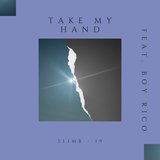 Take My Hand (feat. Boy Rico)