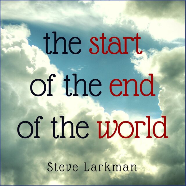 The Start of the End of the World