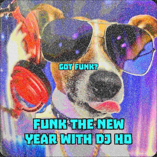 Funk the New Year With DJ Ho