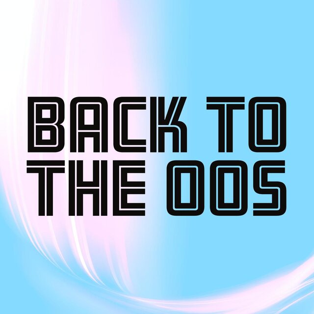 Back to the 00s