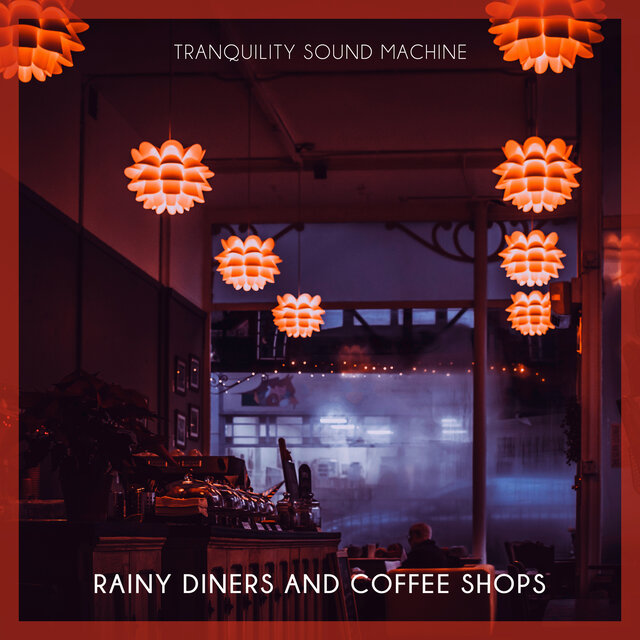 Rainy Diners And Coffee Shops