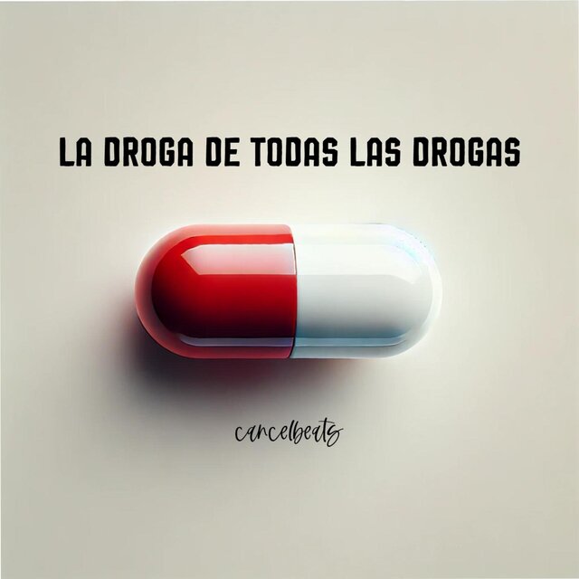 La Droga De Todas Las Drogas