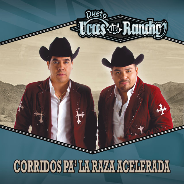 Corridos Pa' La Raza Acelerada