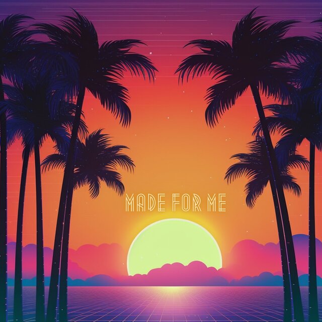 Made for Me