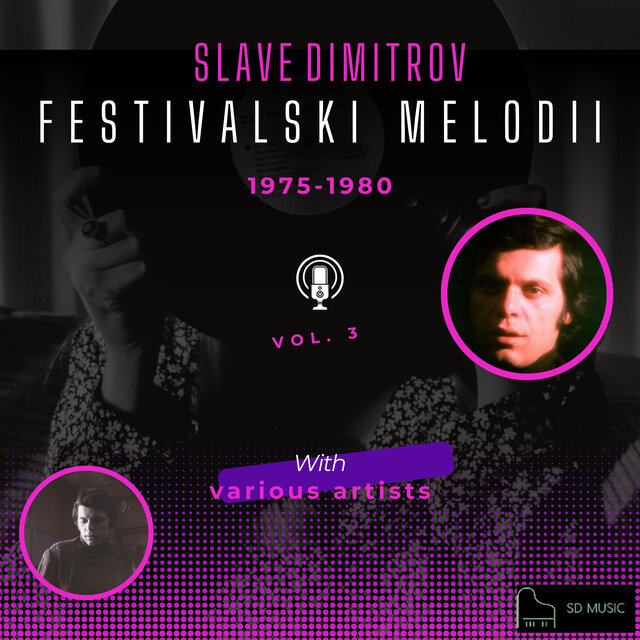 Slave Dimitrov Festivalski Melodii, Vol. 3