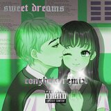 sweet dreams (freestyle) (conZhela Remix)