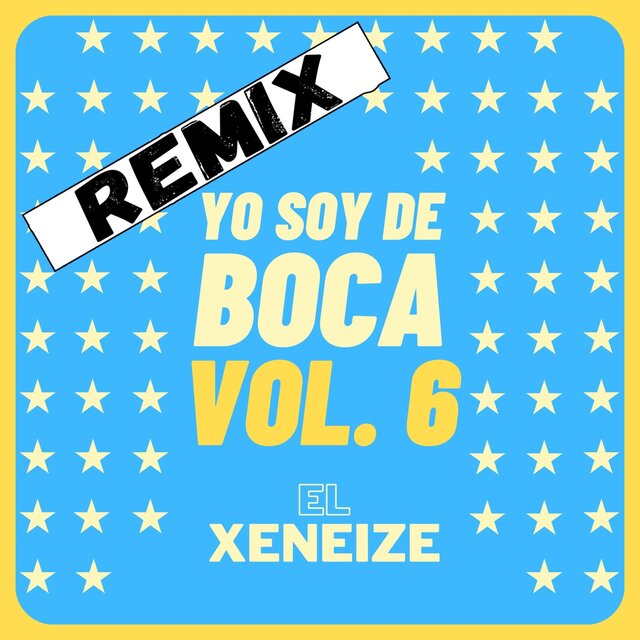 Yo Soy de Boca, Vol. 6 (Remix)
