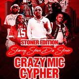 Crazy Mic Cypher Stoner Edition