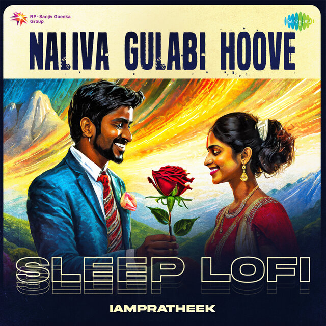 Naliva Gulabi Hoove (Sleep Lofi)