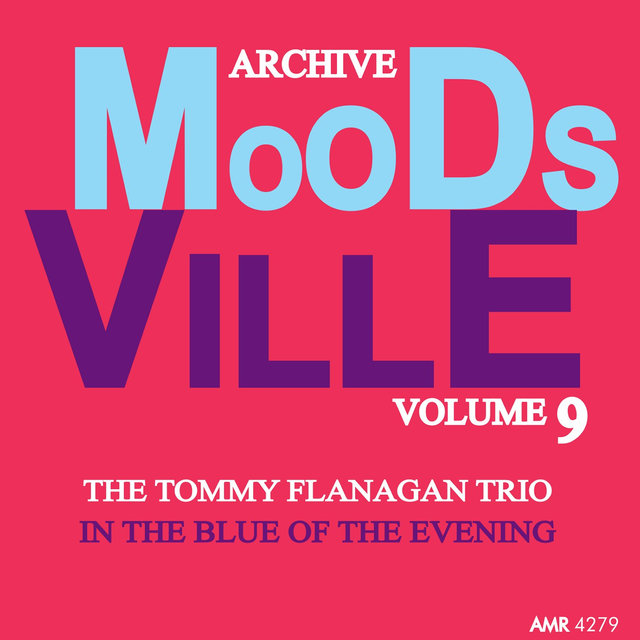 Moodsville Volume 9: In the Blue of the Evening