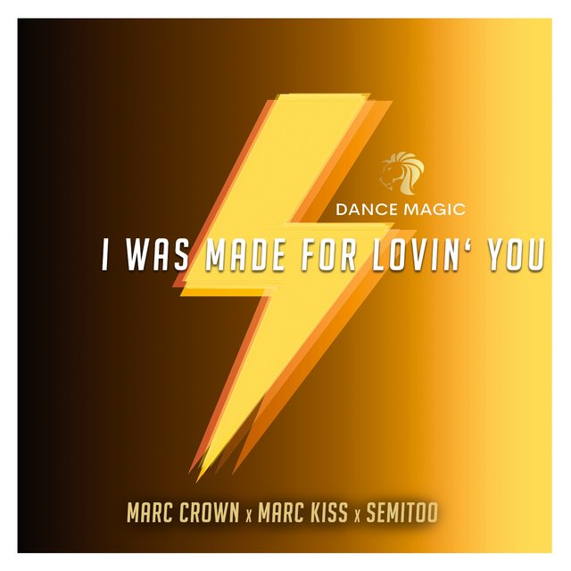 I Was Made For Lovin' You