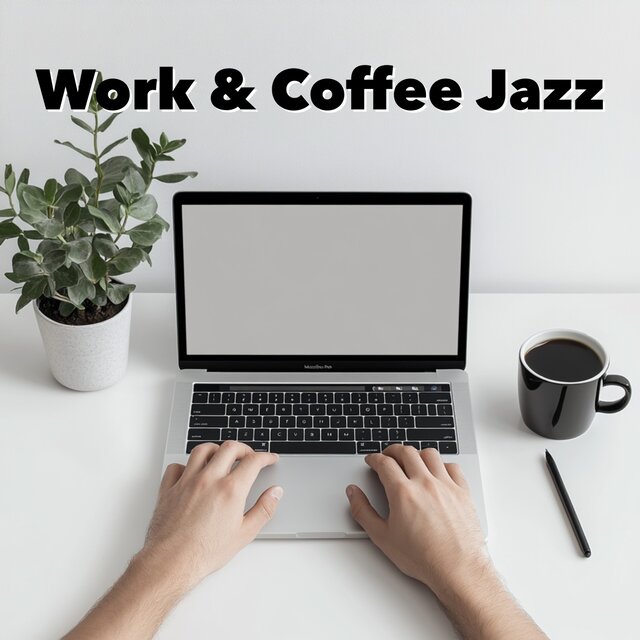 Work & Coffee Jazz
