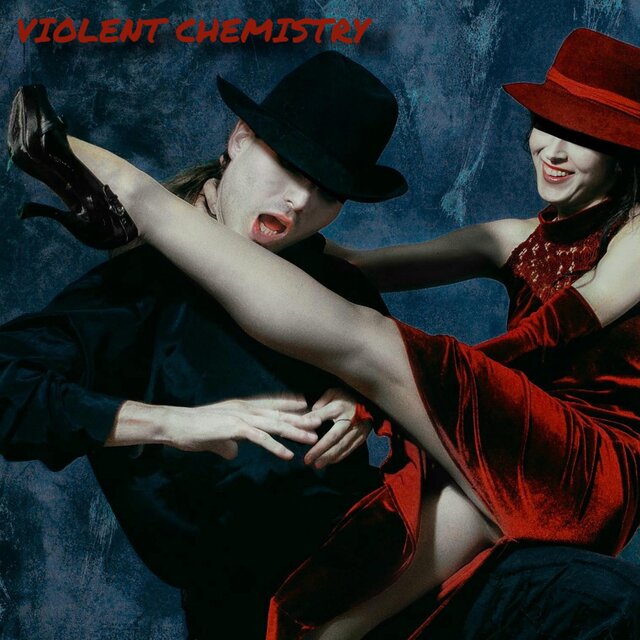 VIOLENT CHEMISTRY