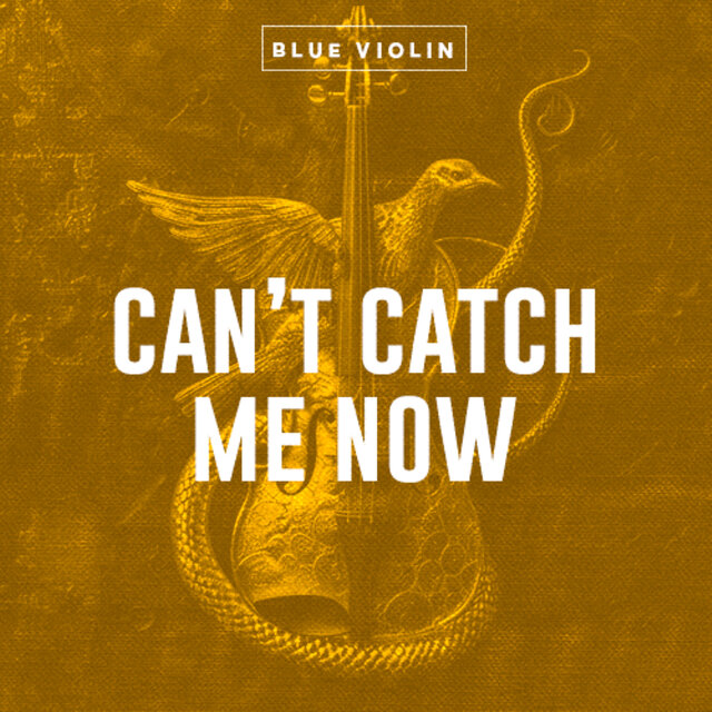 Can’t Catch Me Now