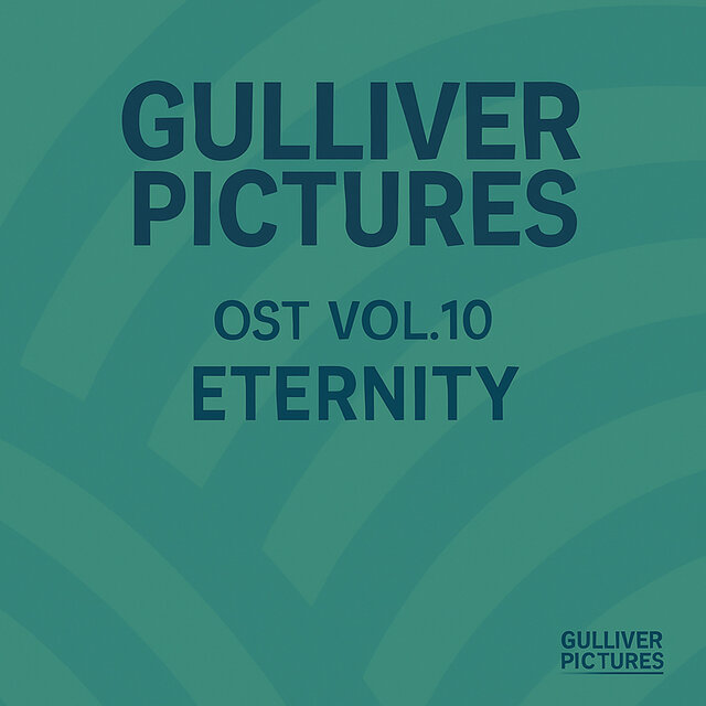 Gulliver Pictures (Original Soundtrack) Vol.10 : ETERNITY