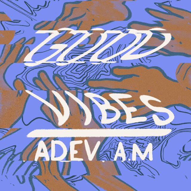 GOOD VIBES