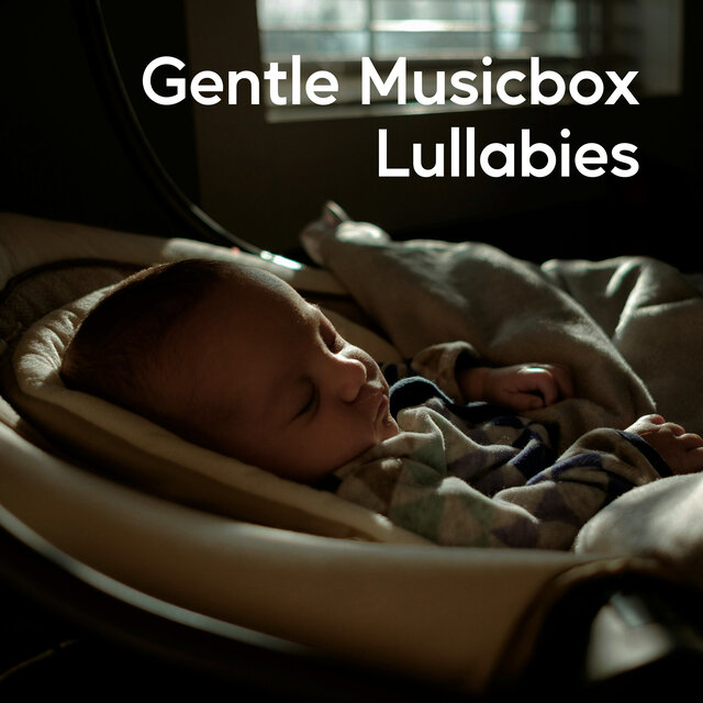 Gentle Musicbox Lullabies