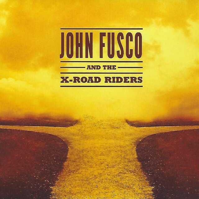 John Fusco And The X-road Riders