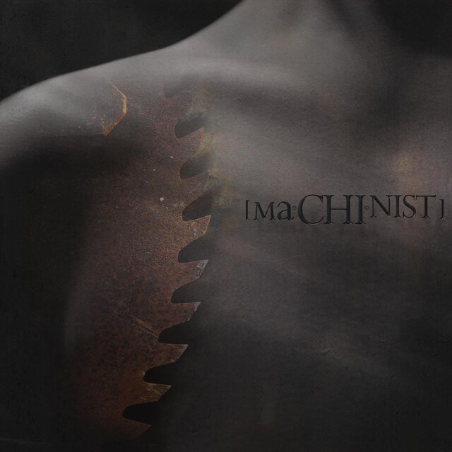Machinist