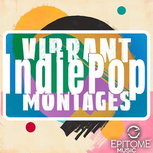 Vibrant Indie Pop Montages