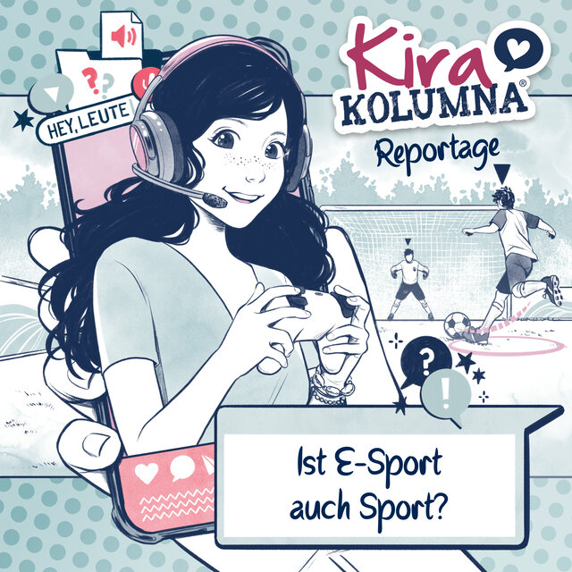 Kira Kolumna Reportage: Ist E-Sport auch Sport?