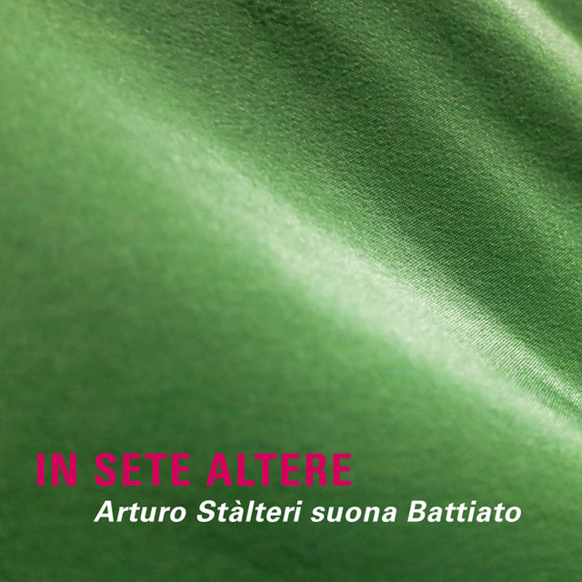 In sete altere (Arturo Stàlteri suona Battiato)