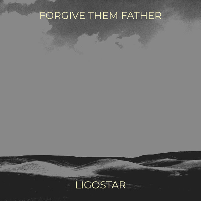 Forgive Them Father