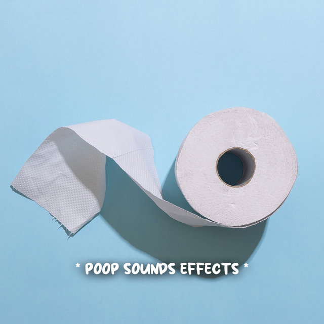 * poop sounds effects *