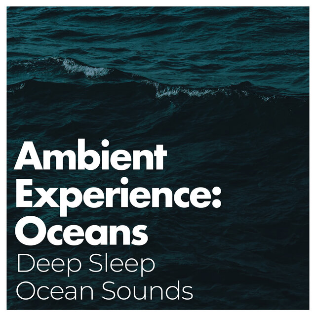 Ambient Experience: Oceans