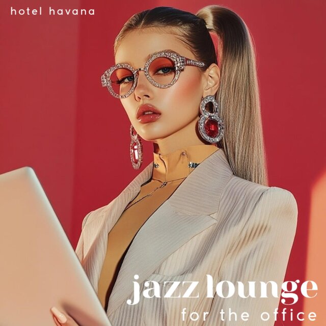 Jazz Lounge : for the office
