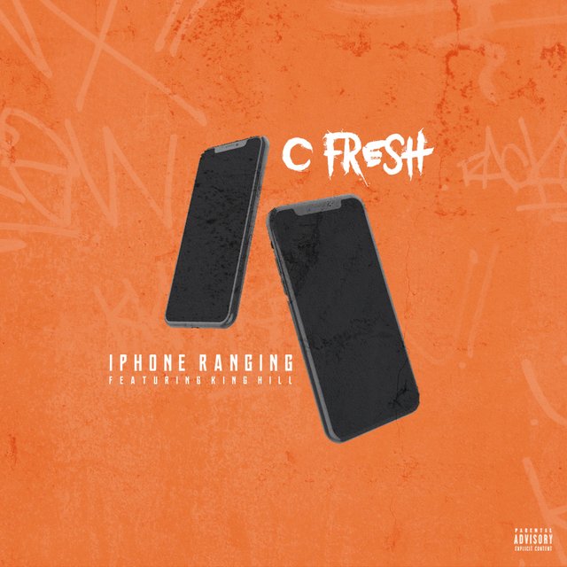 Iphone Ranging (feat. King Hill & C Fresh)