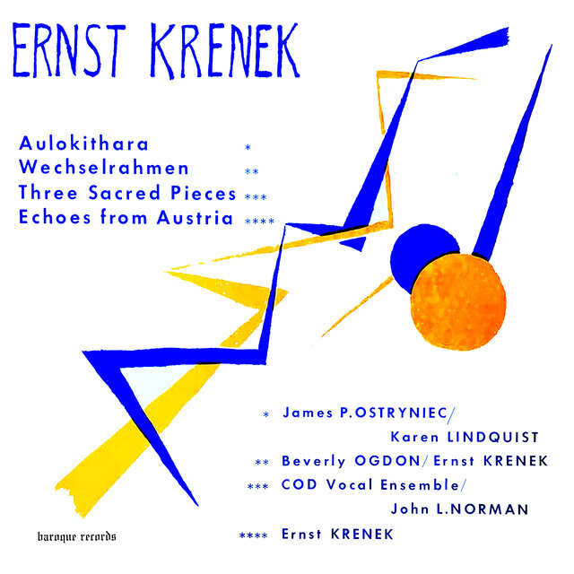 Krenek: Aulokithara - Wechselrahmen - Three Sacred Pieces - Echoes From Austria