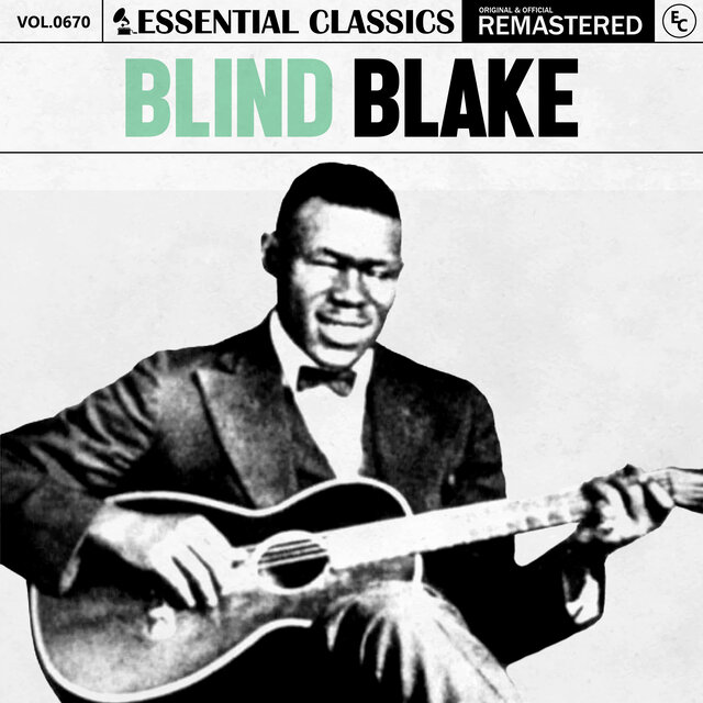 Essential Classics, Vol. 670: Blind Blake