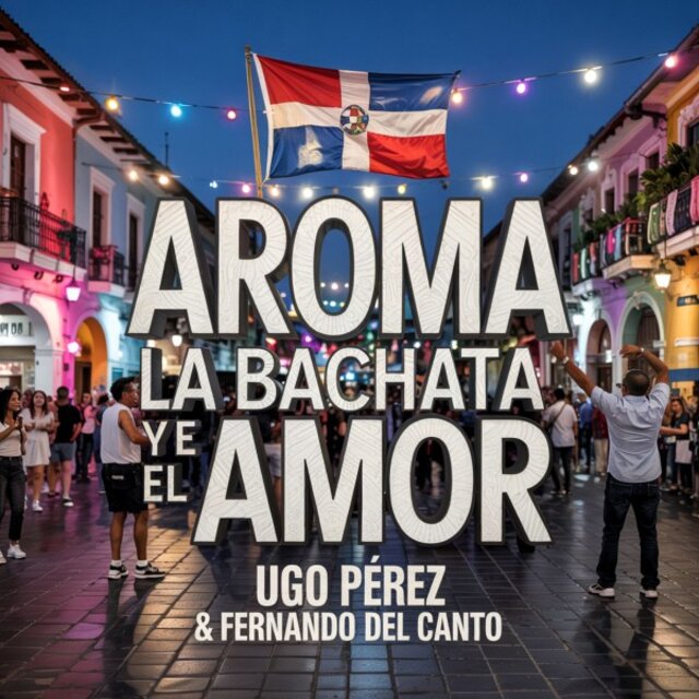 Aroma (La Bachata y el Amor)