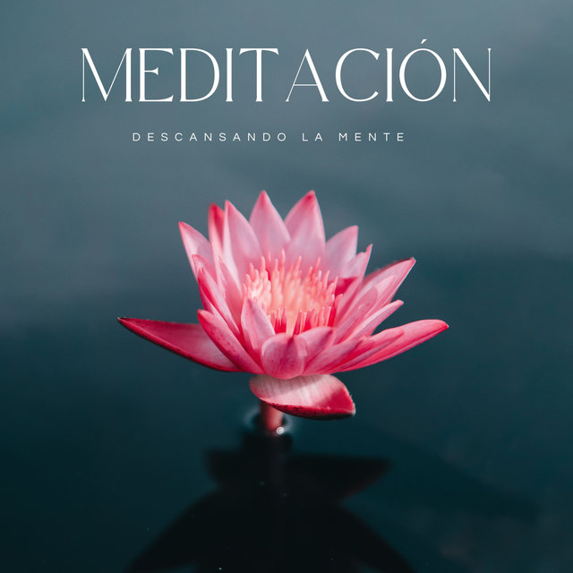 Meditación: Descansando La Mente