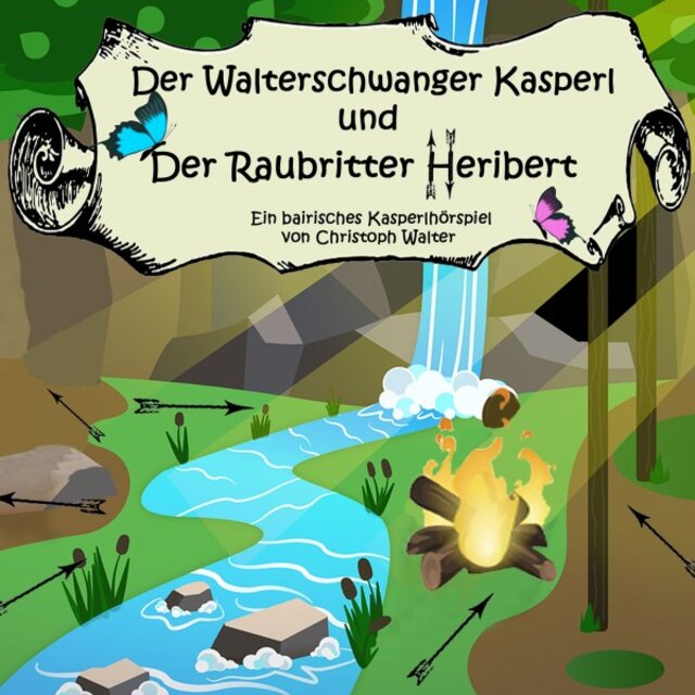 Der Walterschwanger Kasperl und der Raubritter Heribert