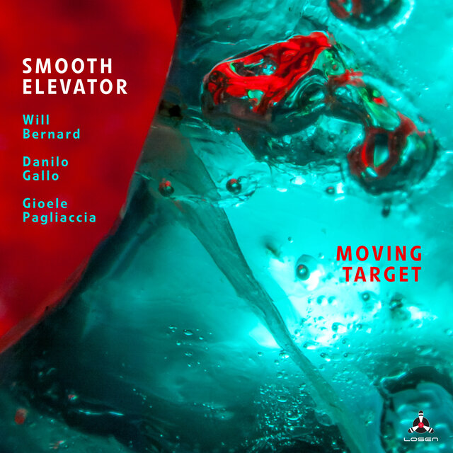 Moving Target
Smooth Elevator, Will Bernard, Danilo Gallo, Gioele Pagliaccia