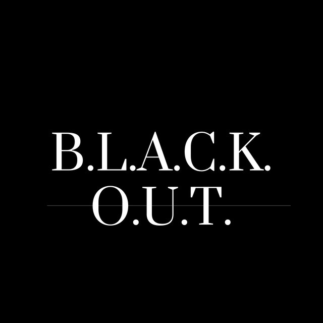 B.L.A.C.K.O.U.T.