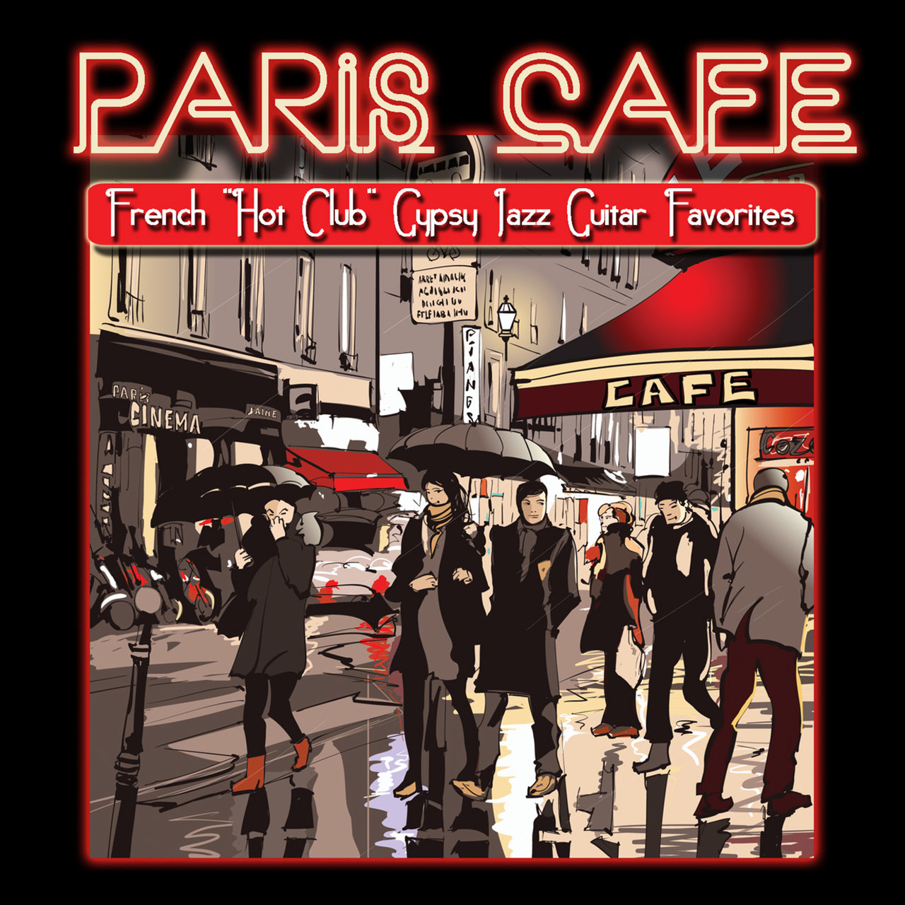 Paris Cafe French Hot Club Gypsy Jazz Guitar Favorites by Paris Cafe ...