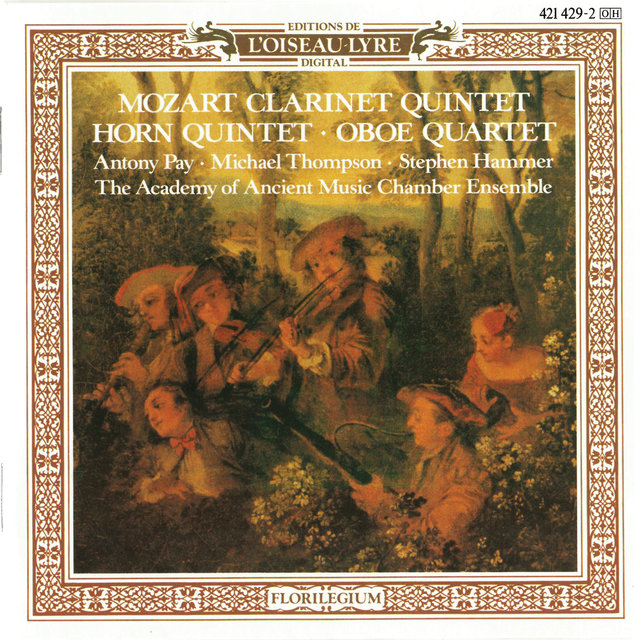 Mozart: Clarinet Quintet; Horn Quintet; Oboe Quartet