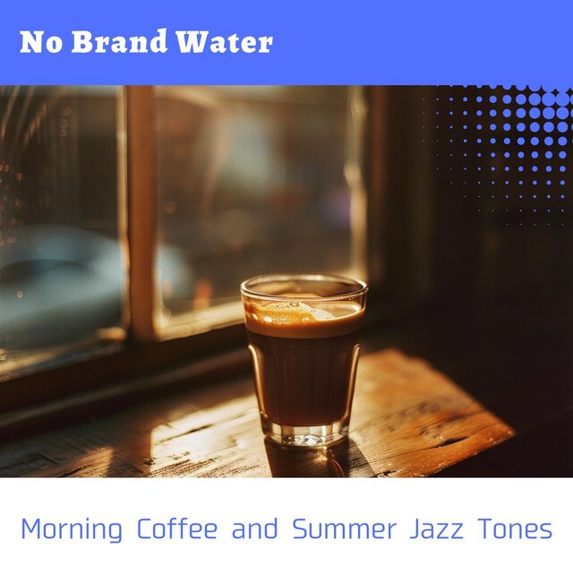 Morning Coffee and Summer Jazz Tones