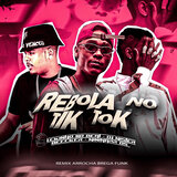 Rebola no Tik Tok (feat. DJ Mister Becker)
