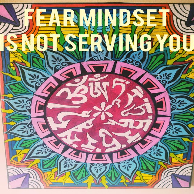 Fear Mindset Is Not Serving You