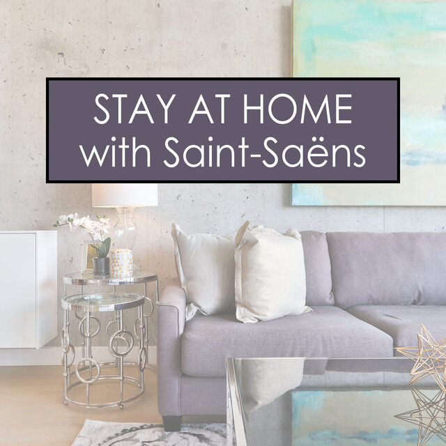 Stay at Home with Saint-Saëns
