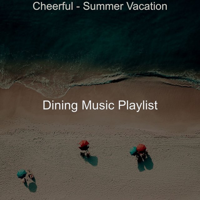 Cheerful - Summer Vacation