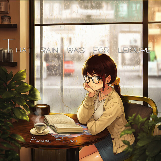 That Rain Was for Leisure