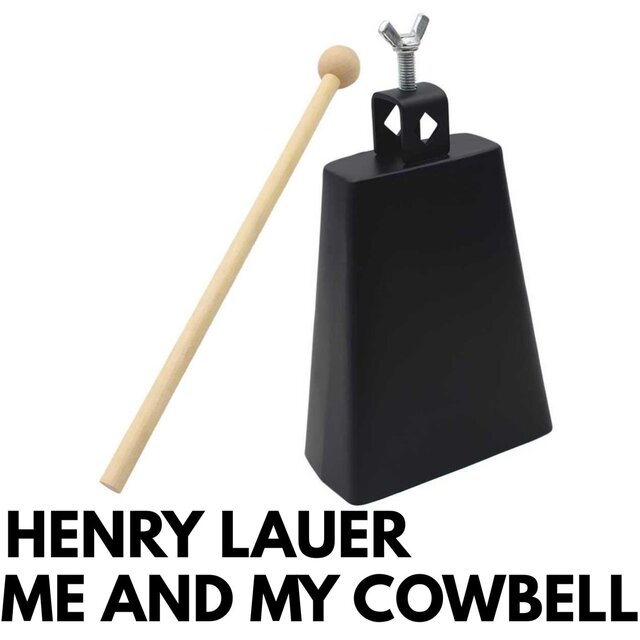 Me And My Cowbell
