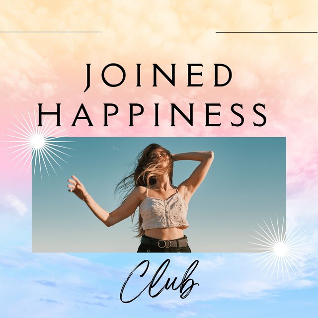 Joined Happiness club