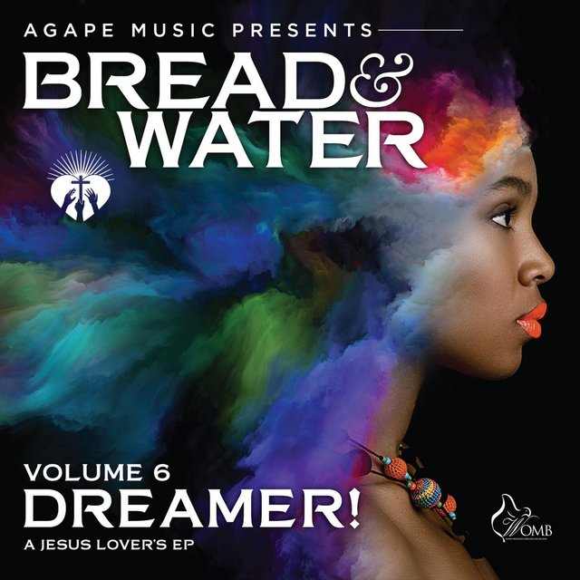 Bread & Water, Vol. 6: Dreamer